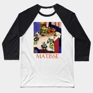 Still Life with Oranges by Henri Matisse Baseball T-Shirt